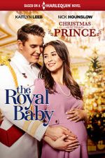 Watch Christmas with a Prince: The Royal Baby 9Movies