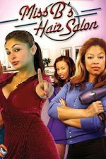Watch Miss B\'s Hair Salon 9Movies