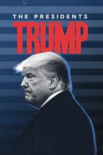 Watch The Presidents: Trump 9Movies
