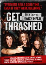 Watch Get Thrashed: The Story of Thrash Metal 9Movies