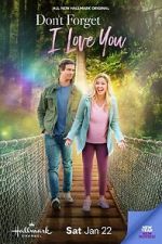 Watch Don\'t Forget I Love You 9Movies