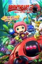 Watch Brightheart 2: Firefly Action Brigade 9Movies