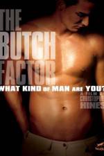 Watch The Butch Factor 9Movies