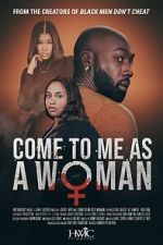 Watch Come to Me As A Woman 9Movies