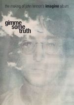 Watch Gimme Some Truth: The Making of John Lennon\'s Imagine Album 9Movies