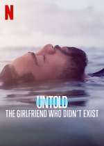 Watch Untold: The Girlfriend Who Didn't Exist 9Movies
