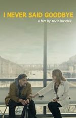 Watch I Never Said Goodbye 9Movies