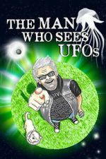 The Man Who Sees UFOs
