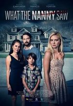 Watch What the Nanny Saw 9Movies