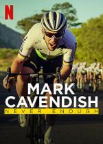 Watch Mark Cavendish: Never Enough 9Movies
