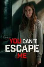 Watch You Can't Escape Me 9Movies