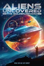 Watch Aliens Uncovered: The Golden Record 9Movies