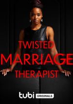 Watch Twisted Marriage Therapist 9Movies