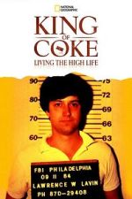 Watch King Of Coke: Living The High Life 9Movies