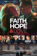 Watch Faith, Hope &amp; Love 9Movies