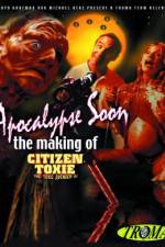Watch Apocalypse Soon: The Making of 'Citizen Toxie' 9Movies