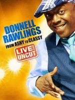 Watch Donnell Rawlings: From Ashy to Classy 9Movies
