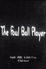 Watch The Foul Ball Player 9Movies