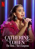 Watch Catherine Cohen: The Twist...? She\'s Gorgeous (TV Special 2022) 9Movies