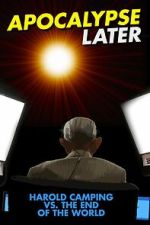 Watch Apocalypse Later: Harold Camping vs the End of the World 9Movies