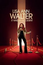 Watch Lisa Ann Walter: It Was an Accident 9Movies