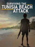Watch Surviving the Tunisia Beach Attack 9Movies