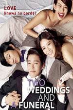 Two Weddings and a Funeral