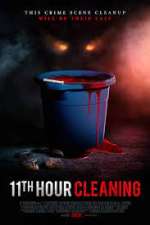 Watch 11th Hour Cleaning 9Movies