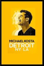 Watch Michael Kosta: Detroit NY LA (TV Special 2020) 9Movies