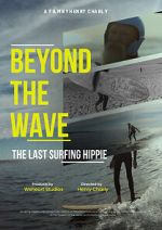 Watch Beyond the Wave: The Last Surfing Hippie 9Movies