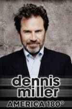 Dennis Miller: America 180º