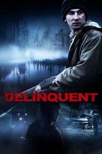 Watch Delinquent 9Movies