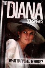 Watch The Diana Conspiracy: What Happened in Paris? 9Movies