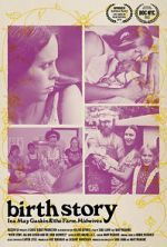 Watch Birth Story: Ina May Gaskin and The Farm Midwives 9Movies