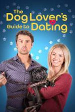 Watch The Dog Lover's Guide to Dating 9Movies