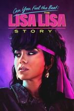 Watch Can You Feel the Beat: The Lisa Lisa Story 9Movies