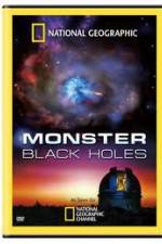 Watch National Geographic : Monster Black Holes 9Movies