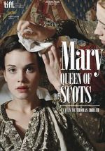 Watch Mary Queen of Scots 9Movies