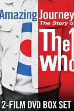 Watch Amazing Journey The Story of The Who 9Movies