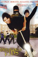 Watch Undercover Kids 9Movies