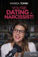 Watch You\'re Dating a Narcissist! 9Movies