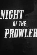 The Night of the Prowler
