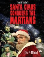 Watch Maverick Theater\'s Santa Claus Conquers the Martians 9Movies