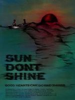 Watch Sun Don\'t Shine 9Movies