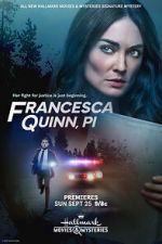 Watch Francesca Quinn, PI 9Movies