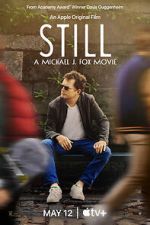Watch Still: A Michael J. Fox Movie 9Movies