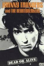 Watch Johnny Thunders and the Heartbreakers: Dead or Alive 9Movies