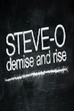 Watch Steve-O: Demise and Rise 9Movies