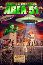 Watch Barbie &amp; Kendra Storm Area 51 9Movies