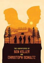 Watch The Adventures of Ben Keller and Christoph Schultz 9Movies